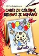 Carte De Colorat, Desenat si Numarat  - Silvia Draghicescu