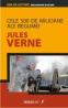 Cele 500 De Milioane Ale Begumei - Verne Jules