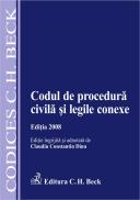 Codul De Procedura Civila si Legile Conexe. Editia 2008 (cu Modificari Aduse La Data De 1 Martie 2008) - Dinu Claudiu Constantin