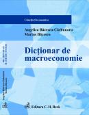 Dictionar De Macroeconomie - Bacescu-Carbunaru Angelica