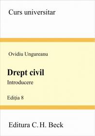 Drept Civil. Introducere, Ed. 8 - Ungureanu Ovidiu
