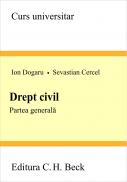 Drept Civil. Partea Generala - Dogaru Ion, Sevastian Cercel