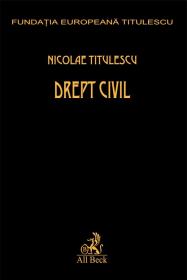 Drept Civil, Vol. I - Ii - Titulescu Nicolae