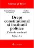 Drept Constitutional si Institutii Politice. Caiet De Seminarii,                Ed. A Ii-a - Deaconu Stefan, Tanasescu Elena Simina