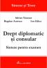 Drept Diplomatic si Consular. Sinteze Pentru Examen - Aurescu Bogdan, Galea Ion, Nastase Adrian