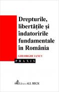 Drepturile, Libertatile si Indatoririle Fundamentale In Romania - Gheorghe Iancu