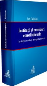 Institutii si Proceduri Constitutionale - Deleanu Ion