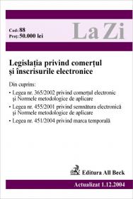 Legislatia Privind Comertul si Inscrisurile Electronice (actualizat La 01.12.2004). Cod 88 - ***