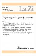 Legislatia Privind Protectia Copilului (actualizat La 10.04.2006). Cod 211 - ***