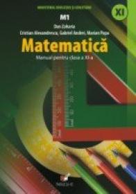 Matematica. Manual Pentru Clasa A Xi-a  - Popa Marian, Andrei Gabriel, Alexandrescu Cristian, Zaharia Dan