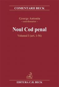 Noul Cod Penal. Comentat Volumul I (art. 1-56) - Antoniu George