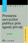 Prestarea Serviciilor Publice Prin Agenti Privati - Vasile Ana