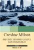 Privind Dinspre Golful San Francisco - Milosz Czeslaw