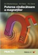 Puterea Vindecatoare A Magnetilor - Sierra Ralph U., Davis Albert Roy, Bhattacharyya A.k.