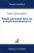 Relatiile Patrimoniale Dintre Soti In Dreptul International Privat. Editia I - Dariescu Nadia Cerasela