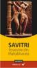 Savitri-povestire Indica Din Mahabharata - Paul Stewart, Chriss Riddell