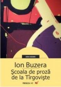 Scoala De Proza De La Tirgoviste - Buzera Ion