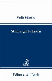 Stiinta Globalizarii - Stanescu Vasile