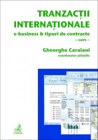 Tranzactii Internationale. E-business & Tipuri De Contracte - Curs - Caraiani Gheorghe