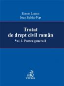 Tratat De Drept Civil Roman. Partea Generala, Volumul I - Lupan Ernest, Sabau-Pop Ioan