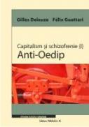 CAPITALISM SI SCHIZOFRENIE (I). ANTI-OEDIP - GUATTARI, Felix ; DELEUZE, Gilles;