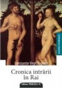 CRONICA INTRARII IN RAI - NEGOITA, Constantin Virgil
