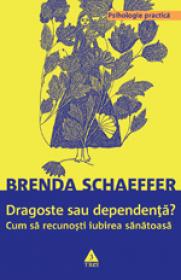 Dragoste sau dependenta - Brenda Schaeffer