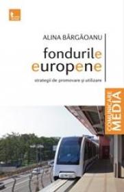 Fondurile europene - Alina Bargaoanu