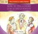 HOW TO TELL A STORY / CUM SA SPUI O POVESTE - DOYLE, Arthur Conan