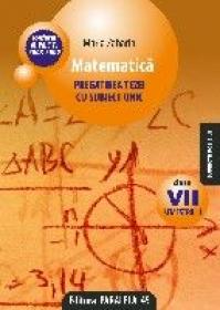 MATEMATICA. PREGATIREA TEZEI CU SUBIECT UNIC. CLASA A VII-A. SEMESTRUL I. CONFORM M.Ed.C.T 2008-2009 - ZAHARIA, Maria