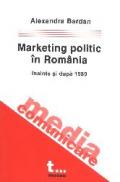 Marketing politic in Romania - inainte si dupa 1989 - Alexandra Bardan