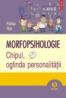 Morfopsihologie. Chipul, oglinda personalitatii - Patrice Ras