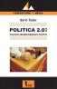Politica 2.0 08. Politica marketingului politic - Sorin Tudor