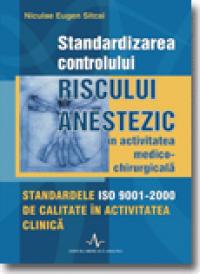 Standardizarea controlului riscului anestezic - Niculae Eugen Sitcai