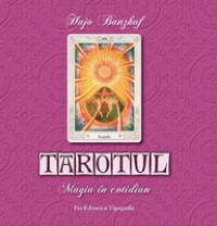 Tarotul - Magia in cotidian - Hajo Banzhaf