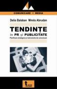 Tendinte in Pr si Publicitate - Delia Balaban Mirela Abrudan