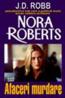 Afaceri murdare - Nora Roberts