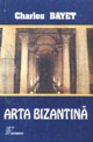 Arta bizantina - Charles Bayet