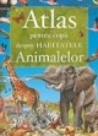 Atlas pentru copii despre habitatele animalelor - Francisco Arredondo