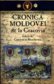 Cronica Moldovei de la Cracovia - Constantin Rezachevici