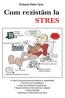 Cum rezistam la stres - Peter Tyrer
