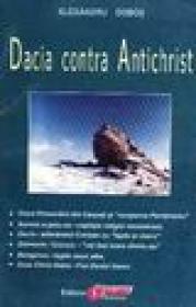 Dacia contra antichrist - Alexandru Dobos