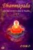 Dhammapada - calea legii divine revelata de Buddha - vol IV - Osho