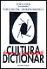 Dictionar de cultura - Rodica Topor, Florica Diaconu
