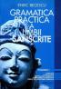 Gramatica practica a limbii sanscrite. Vol.1 - Enric Becescu