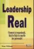 LEADERSHIP REAL Oameni si organizatii, fata in fata cu marile lor provocari - Dean Williams