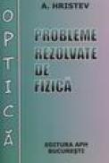 Probleme rezolvate de fizica - Optica - A.hrisrev