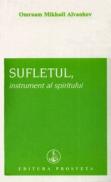 SUFLETUL, instrument al spiritului - Omraam Mikhael Aivanhov