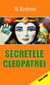 Secretele Cleopatrei - M. Kedrova
