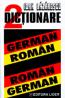 DICTIONAR GERMAN-ROMAN; ROMAN-GERMAN - Ioan Lazarescu